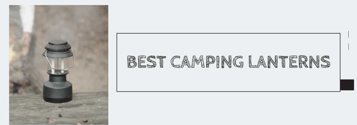 https://www.edmsauce.com/wp-content/uploads/2022/08/Best-Camping-Lanterns.jpg