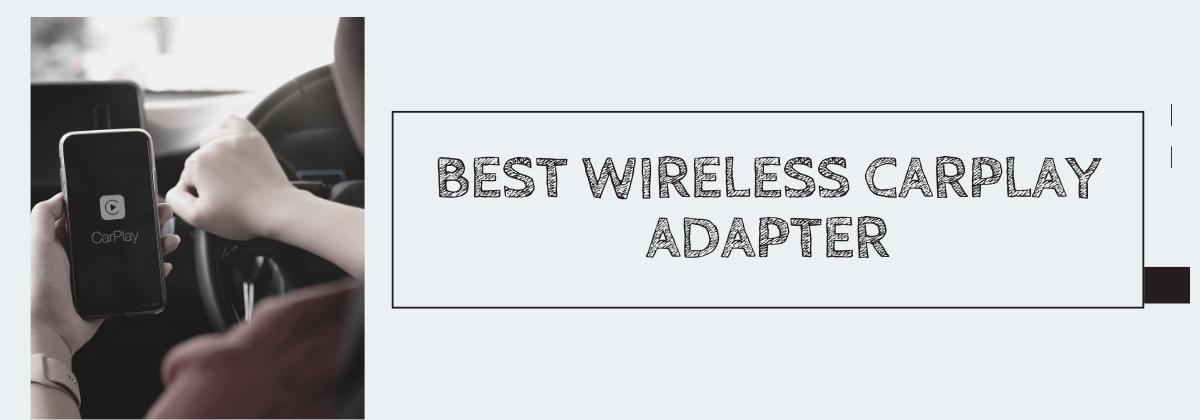 Best Apple CarPlay Wireless Adapters You Can Buy - GadgetMates